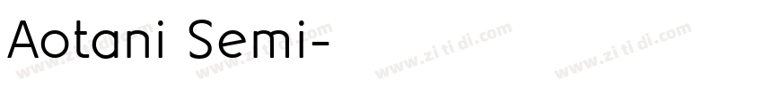 Aotani Semi字体转换